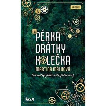 Pérka, drátky, kolečka (978-80-249-4402-9)