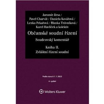 Občanské soudní řízení Soudcovský komentář Kniha II.: Soudcovský komentář Zvláštní řízení soudní (978-80-7676-647-1)