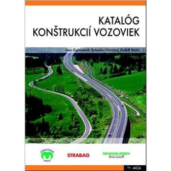 Katalóg konštrukcií vozoviek (978-80-8076-083-0)