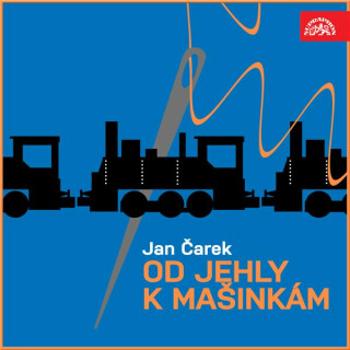 Od jehly k mašinkám - Jan Čarek - audiokniha