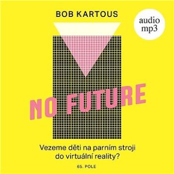 No Future ()