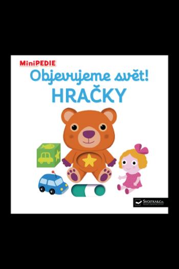 MiniPEDIE Objevujeme svět! Hračky - Nathalie Choux