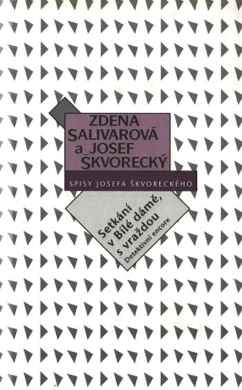 Setkání v Bílé dámě, s vraždou  (spisy - svazek 20) - Josef Škvorecký, Zdena Salivarová - e-kniha