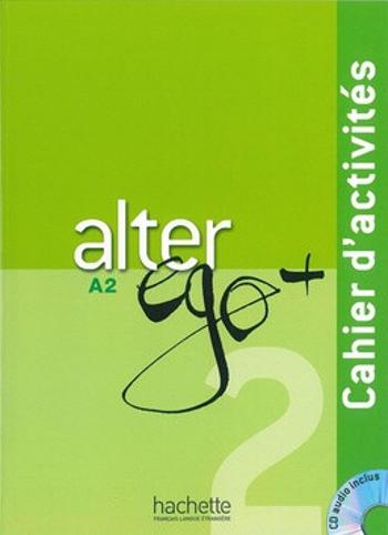 Alter Ego + A2 Cahier d´activits + CD - Annie Berthet