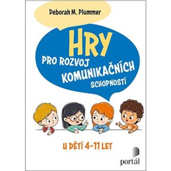 Hry pro rozvoj komunikačních schopností: u dětí 4-11 let (978-80-262-1923-1)