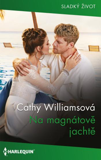 Na magnátově jachtě - Cathy Williamsová - e-kniha