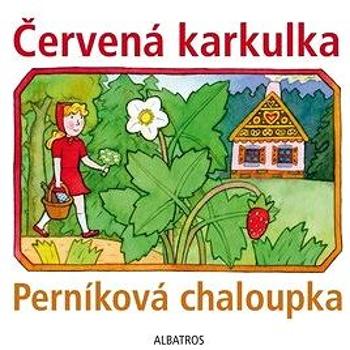 Červená karkulka a Perníková chaloupka (978-80-00-05445-2)