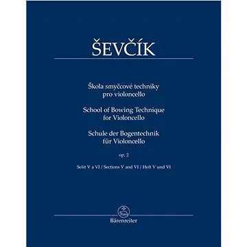 Škola smyčcové techniky pro violoncello: op. 2, sešit V a VI