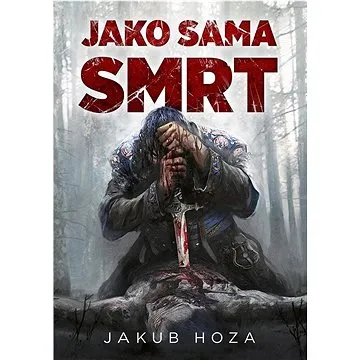 Jako sama smrt (978-80-7588-380-3)