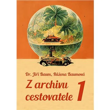 Z archivu cestovatele 1 (999-00-036-2286-0)