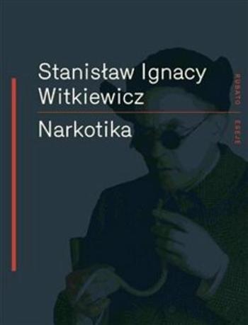 Narkotika - Stanislaw Ignac Witkiewicz