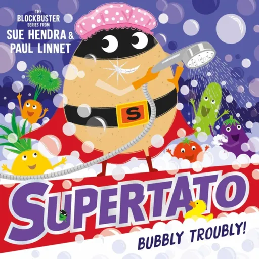 Supertato: Bubbly Troubly - Sue Hendra, Paul Linnet