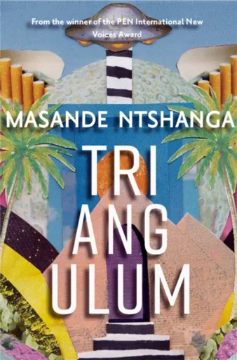 Triangulum - Masande Ntshanga