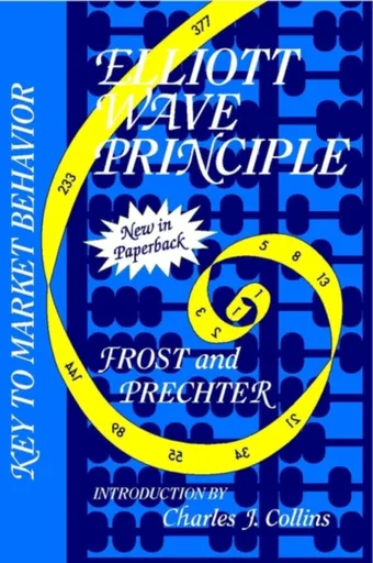 Elliott Wave Principle - A. J. Frost, Robert R. Prechter