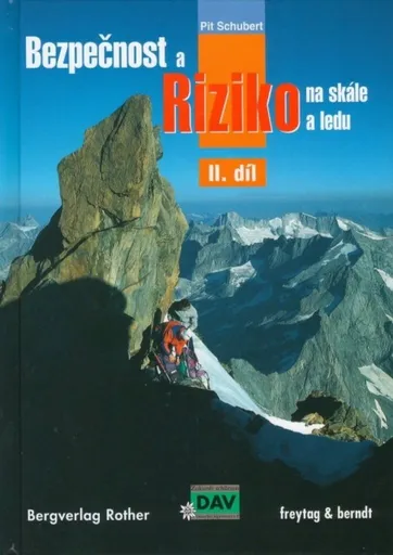 Bezpečnost a riziko na skále a ledu II.díl (978-80-7316-064-7)