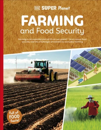 DK Super Planet Farming and Food Security - DK