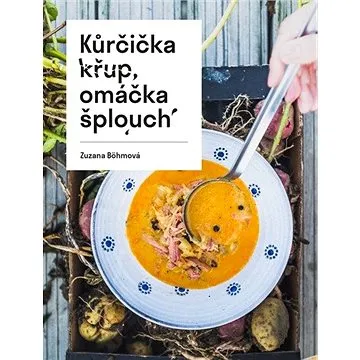 Kůrčička křup, omáčka šplouch (978-80-7661-033-0)