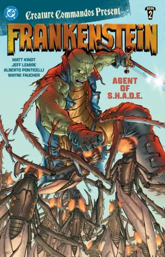 Creature Commandos Present: Frankenstein, Agent of S.H.A.D.E. Book Two - Jeff Lemire, Ibraim Roberson