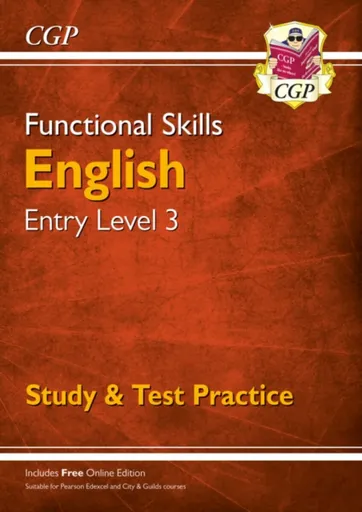 Functional Skills English Entry Level 3 - Study & Test Practice - CGP Books