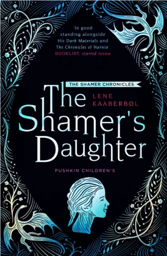 The Shamer's Daughter: Book 1 - Lene Kaaberbol