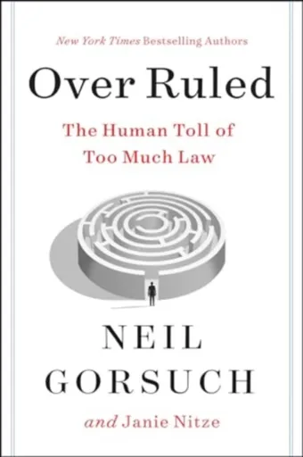 Over Ruled - Janie Nitze, Neil Gorsuch