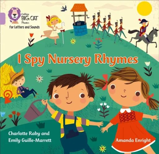 I Spy Nursery Rhymes - Charlotte Raby, Emily Guille-Marrett