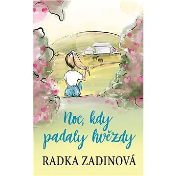 Noc, kdy padaly hvězdy (978-80-264-2237-2)