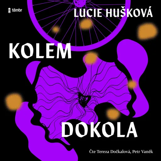 Kolem dokola - Lucie Hušková - audiokniha