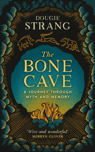The Bone Cave - Dougie Strang
