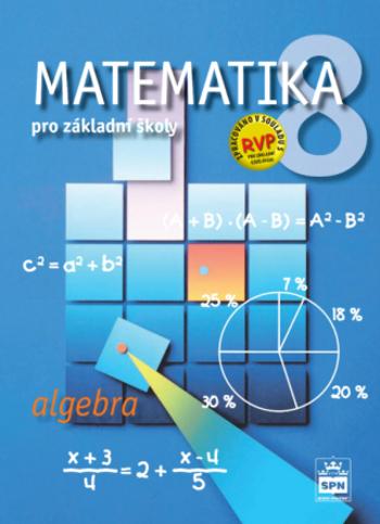 Matematika pro základní školy 8, algebra, učebnice - Zdeněk Půlpán