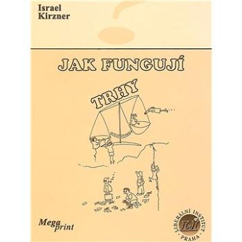 Jak fungují trhy (80-902-2705-8)