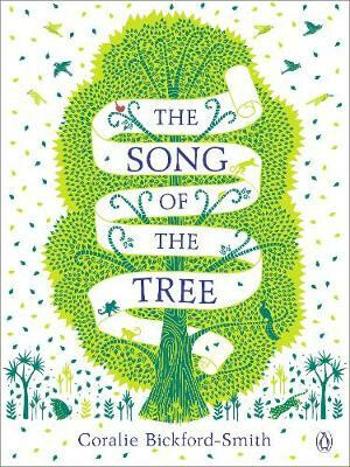 The Song of the Tree - Bickford-Smith Coralie