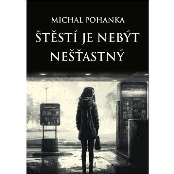 Štěstí je nebýt nešťastný (999-00-037-3272-9)