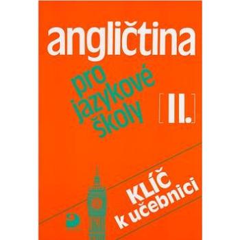 Angličtina pro jazykové školy II.: Klíč k učebnici (80-7168-715-4)