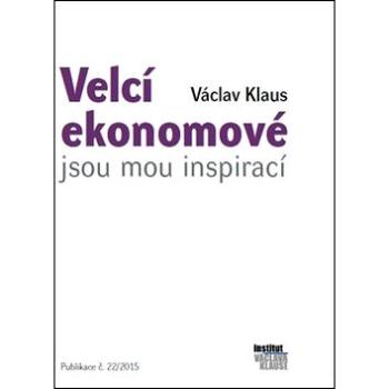 Velcí ekonomové jsou mou inspirací (978-80-7542-005-3)