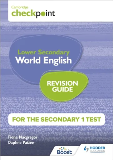 Cambridge Checkpoint Lower Secondary World English for the Secondary 1 Test Revision Guide - Paizee Daphne, Fiona Macgregor