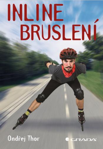 Inline bruslení - Ondřej Thor - e-kniha