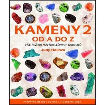 Kameny 2 od A do Z: Více než 200 nových léčivých krystalů (978-80-7359-218-9)