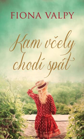 Kam včely chodí spát - Fiona Valpy