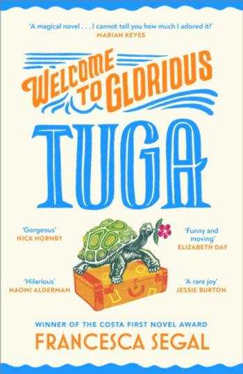 Welcome to Glorious Tuga - Segal Francesca