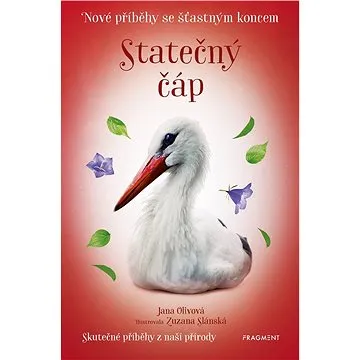 Nové příběhy se šťastným koncem – Statečný čáp (978-80-253-4805-5)