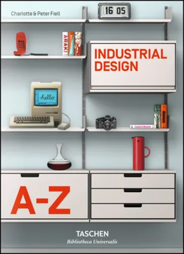 Industrial Design Aâ€“Z - Peter Fiell, Charlotte Fiell