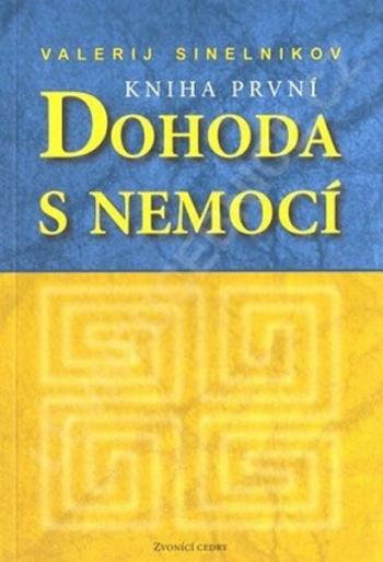 Dohoda s nemocí I - Valerij Sineľnikov