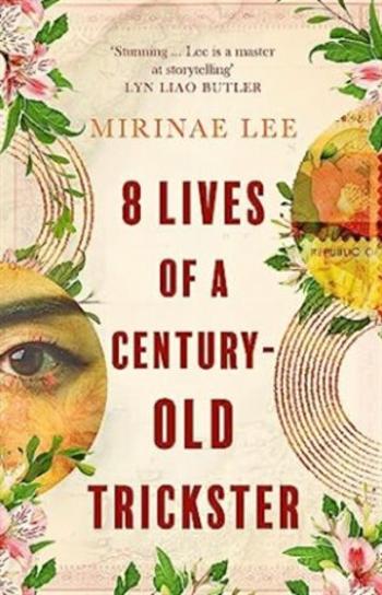 8 Lives of a Century-Old Trickste - Mirinae Lee