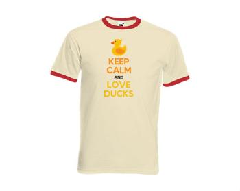 Pánské tričko s kontrastními lemy Keep calm and love ducks