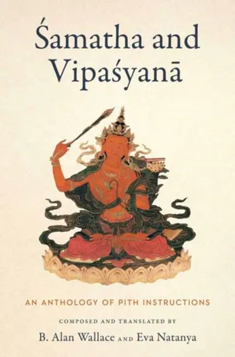 Samatha and Vipasyana - Alan B. Wallace