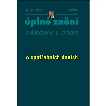 Aktualizace I/4 2022 – spotřební daně (9771335151217)