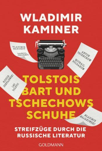 Tolstois Bart und Tschechows Schuhe - Wladimir Kaminer