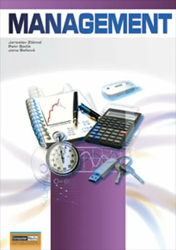 Management - Cvičebnice - Zadání - Jaroslav Zlámal, kolektiv autorů