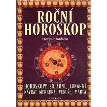 Roční horoskop: Horoskopy solární, lunární, návrat Merkura, Venuše, Marta (80-7336-113-2)